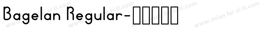 Bagelan Regular字体转换